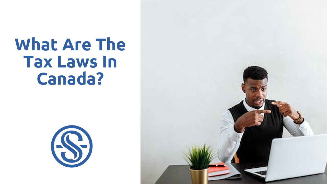 What are the tax laws in Canada?